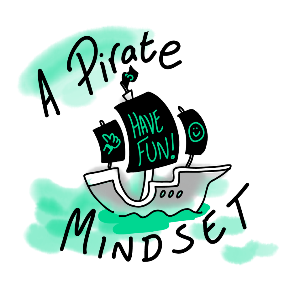 a pirate mindset